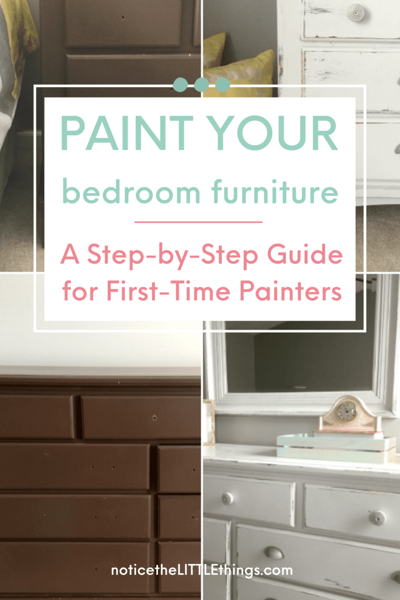 how to paint your bedroom furniture • notice the LITTLE things